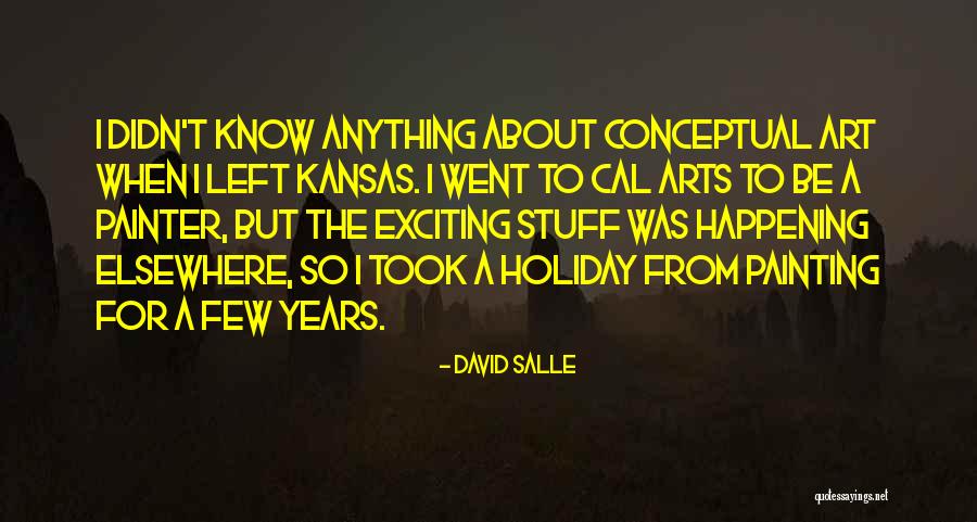 Anything Art Quotes By David Salle