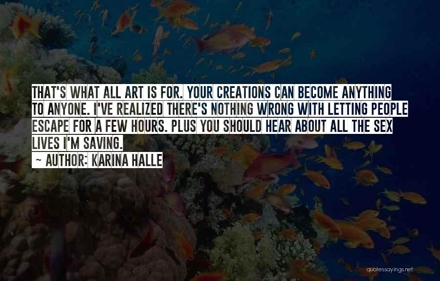 Anything Art Quotes By Karina Halle