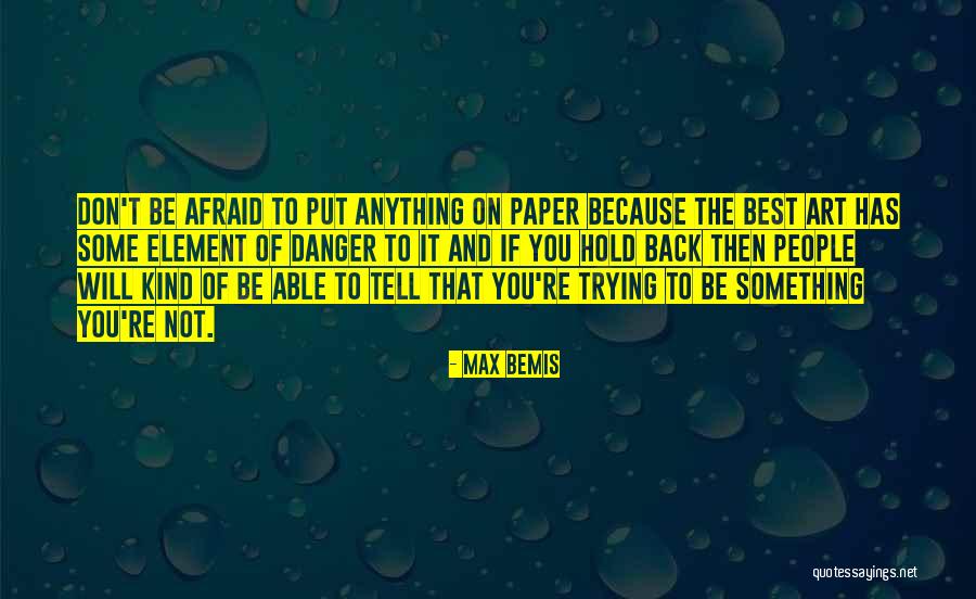 Anything Art Quotes By Max Bemis