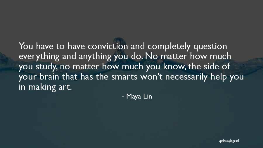 Anything Art Quotes By Maya Lin Anything Art Quotes By Maya Lin