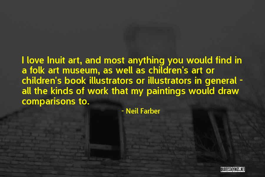 Anything Art Quotes By Neil Farber