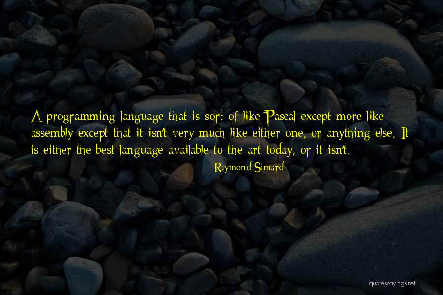 Anything Art Quotes By Raymond Simard Anything Art Quotes By Raymond Simard