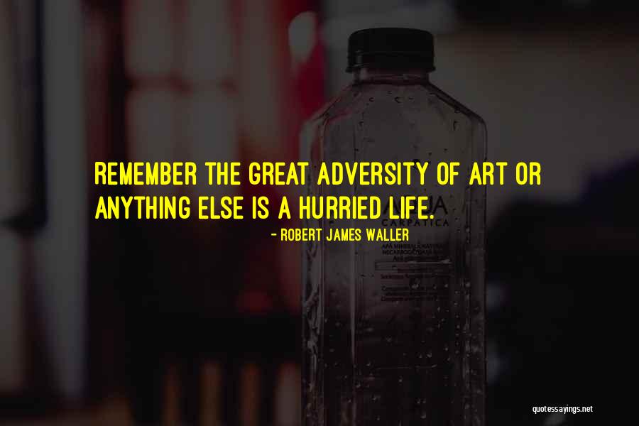 Anything Art Quotes By Robert James Waller