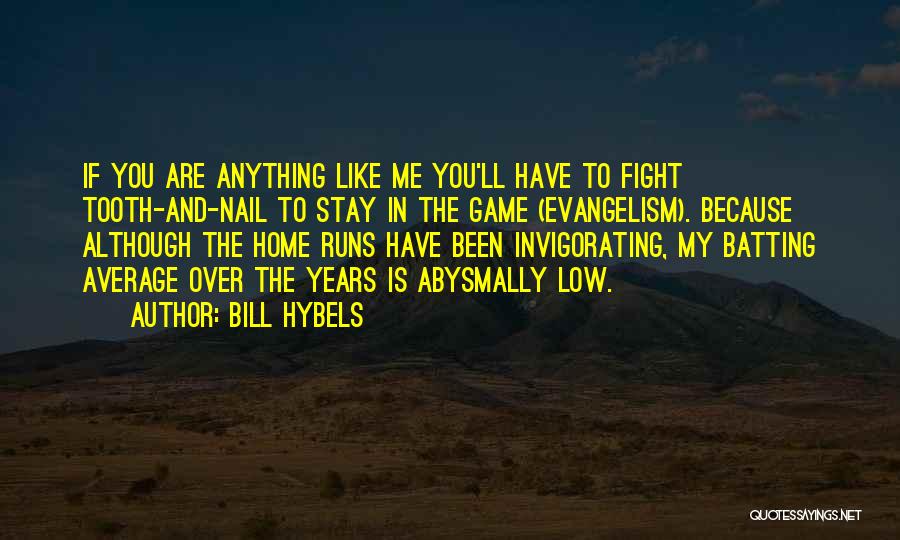 Anything But Average Quotes By Bill Hybels
