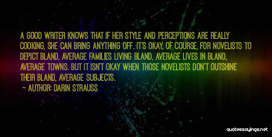 Anything But Average Quotes By Darin Strauss