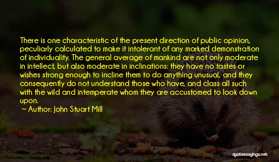 Anything But Average Quotes By John Stuart Mill