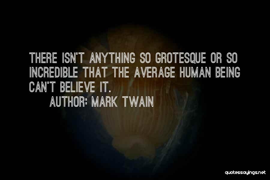 Anything But Average Quotes By Mark Twain