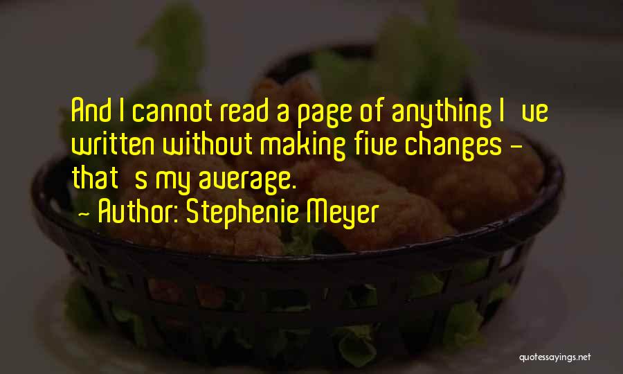 Anything But Average Quotes By Stephenie Meyer