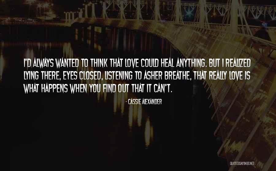 Anything But Love Quotes By Cassie Alexander