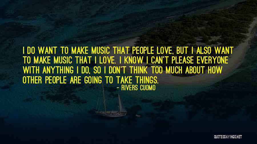 Anything But Love Quotes By Rivers Cuomo