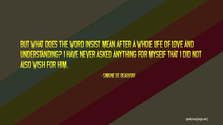 Anything But Love Quotes By Simone De Beauvoir Anything But Love Quotes By Simone De Beauvoir