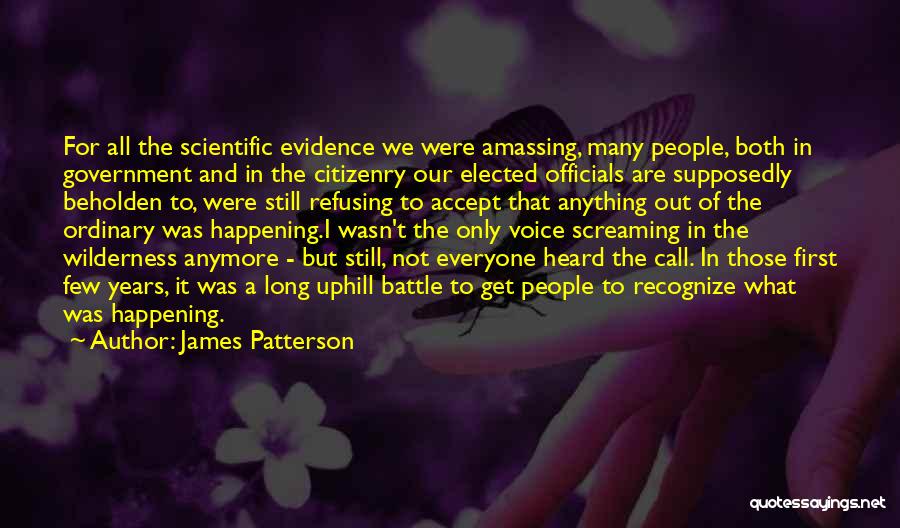 Anything But Ordinary Quotes By James Patterson