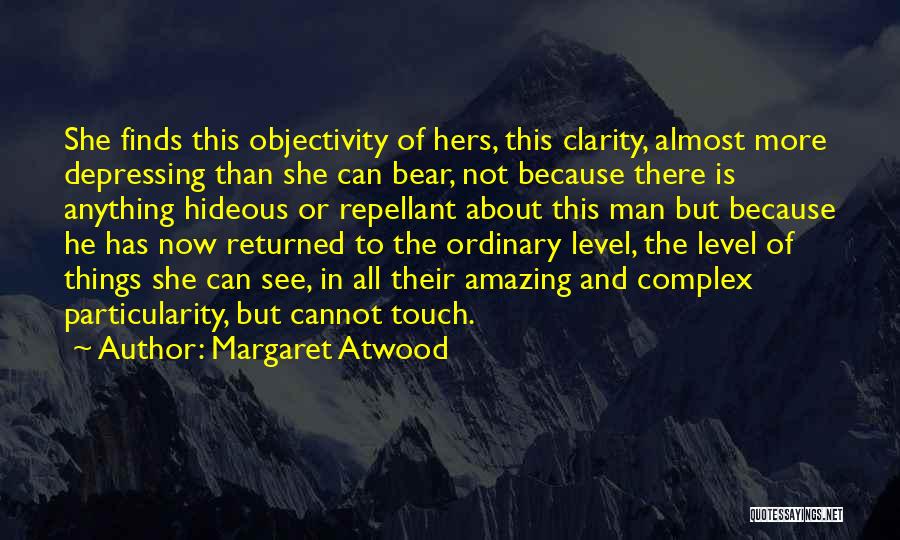 Anything But Ordinary Quotes By Margaret Atwood