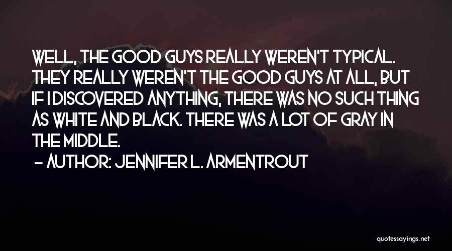 Anything But Typical Quotes By Jennifer L. Armentrout