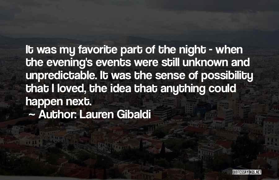 Anything Could Happen Quotes By Lauren Gibaldi