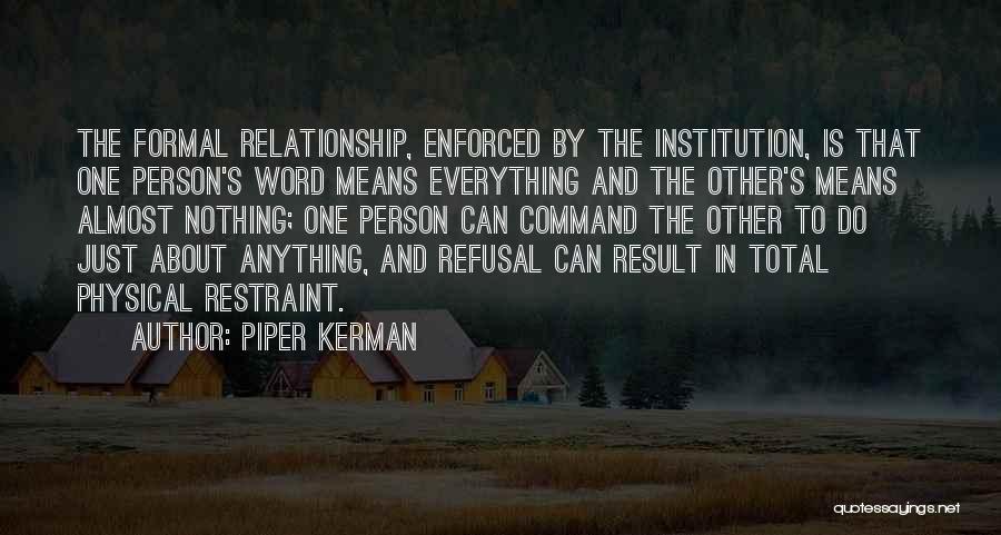 Anything Everything Quotes By Piper Kerman