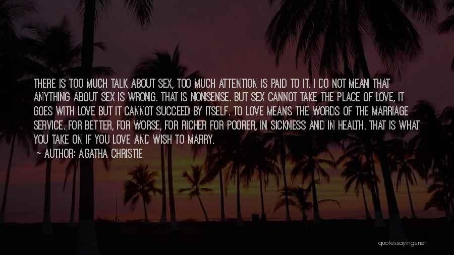 Anything For Attention Quotes By Agatha Christie