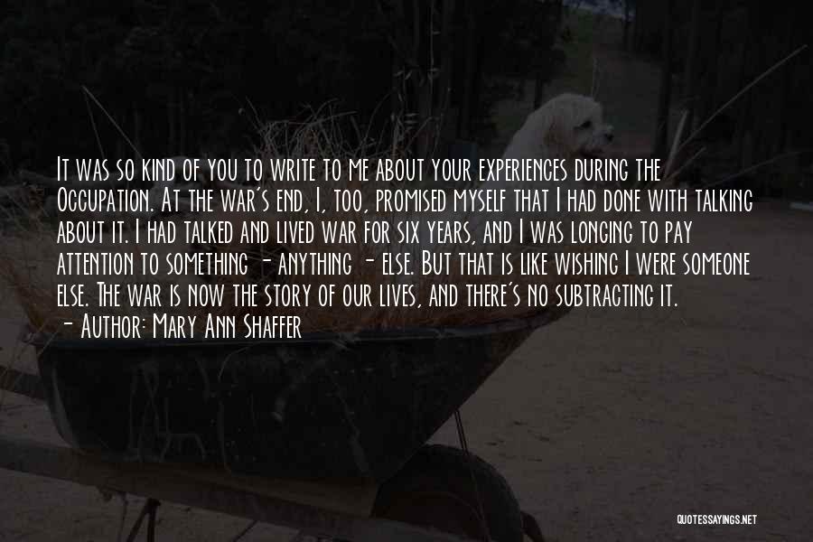 Anything For Attention Quotes By Mary Ann Shaffer