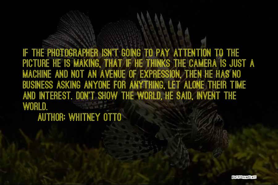 Anything For Attention Quotes By Whitney Otto