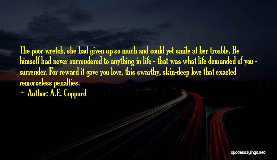 Anything For Love Quotes By A.E. Coppard