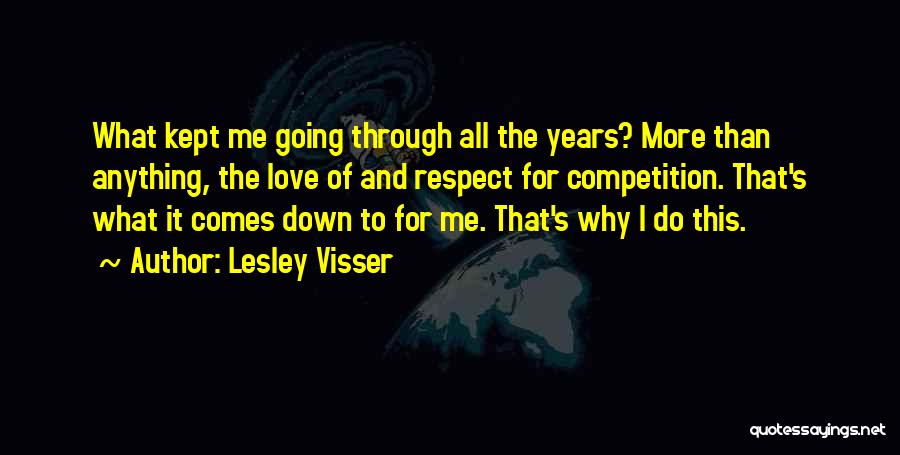 Anything For Love Quotes By Lesley Visser