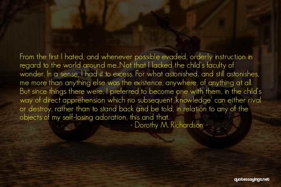 Anything For My Child Quotes By Dorothy M. Richardson Anything For My Child Quotes By Dorothy M. Richardson