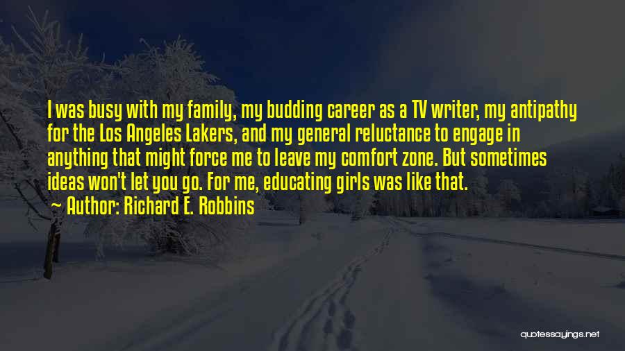 Anything For My Family Quotes By Richard E. Robbins