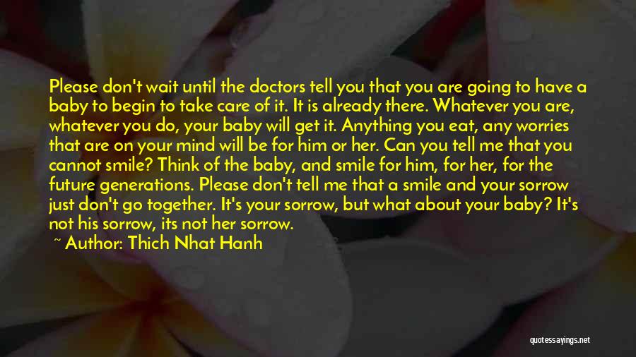 Anything For You Baby Quotes By Thich Nhat Hanh