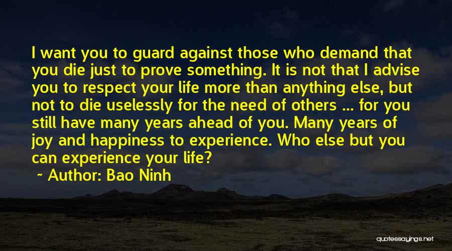 Anything For Your Happiness Quotes By Bao Ninh