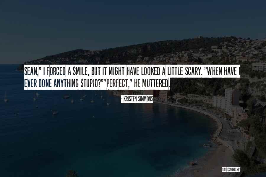 Anything Forced Quotes By Kristen Simmons Anything Forced Quotes By Kristen Simmons