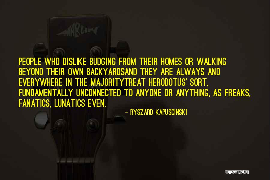 Anything From Quotes By Ryszard Kapuscinski Anything From Quotes By Ryszard Kapuscinski