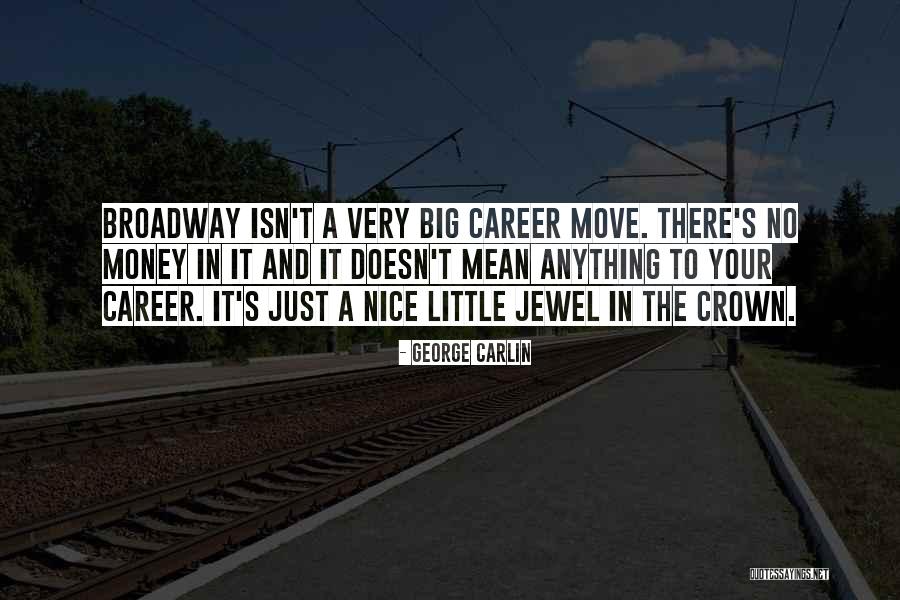 Anything Goes Broadway Quotes By George Carlin Anything Goes Broadway Quotes By George Carlin