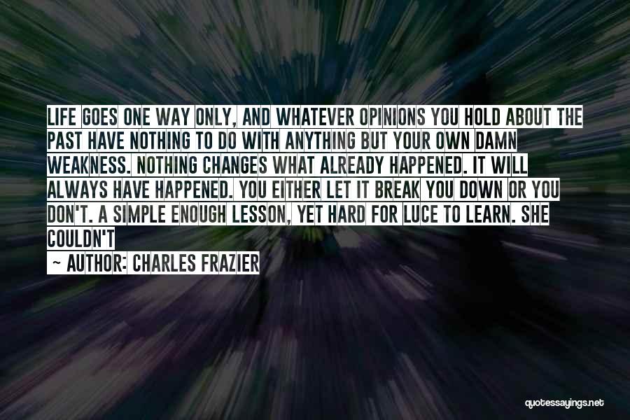 Anything Goes Quotes By Charles Frazier