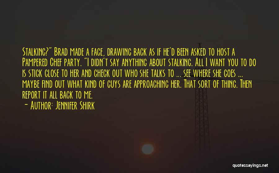 Anything Goes Quotes By Jennifer Shirk