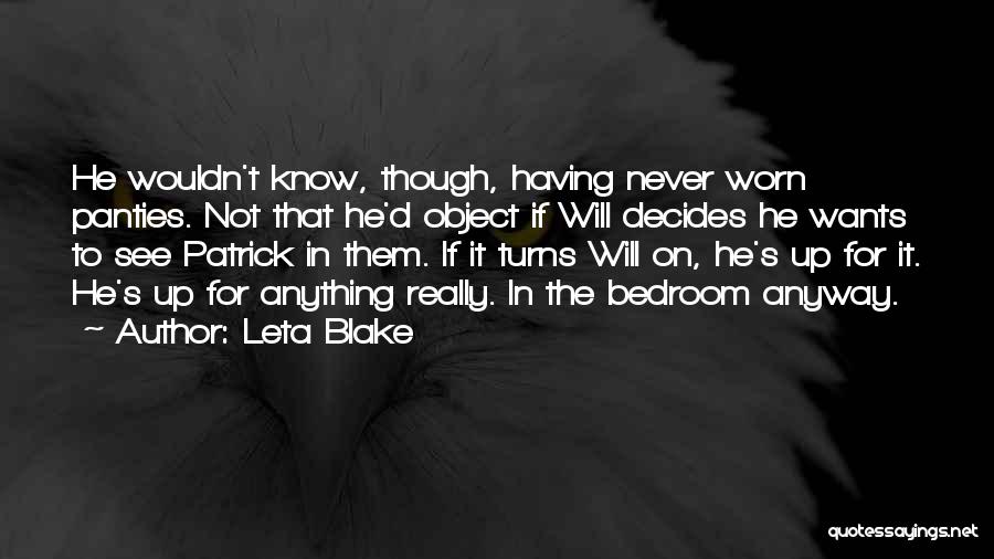 Anything He Wants Quotes By Leta Blake