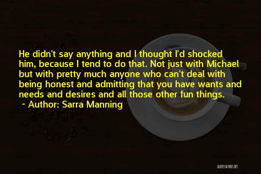 Anything He Wants Quotes By Sarra Manning