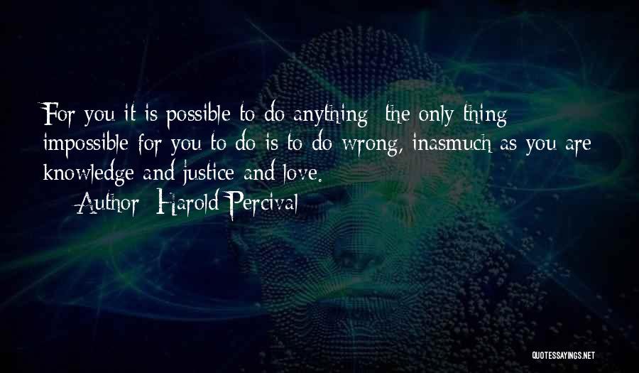 Anything Is Impossible Quotes By Harold Percival