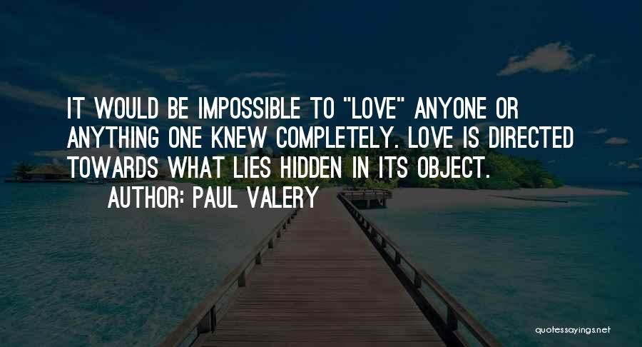 Anything Is Impossible Quotes By Paul Valery