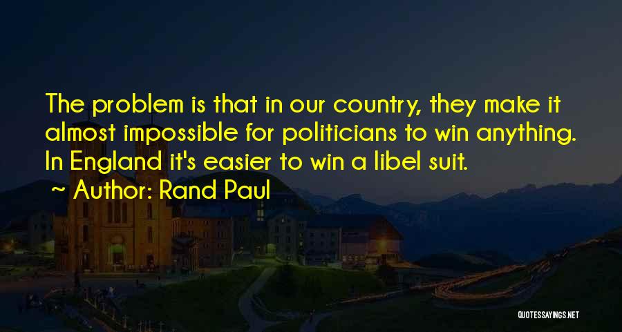 Anything Is Impossible Quotes By Rand Paul