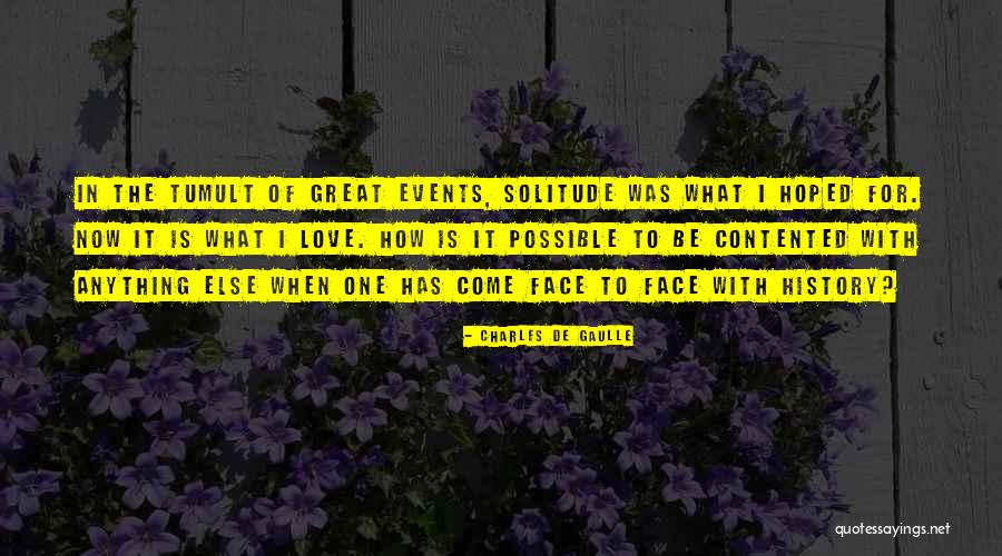 Anything Is Possible Love Quotes By Charles De Gaulle Anything Is Possible Love Quotes By Charles De Gaulle