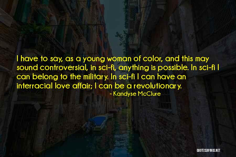Anything Is Possible Love Quotes By Kandyse McClure Anything Is Possible Love Quotes By Kandyse McClure