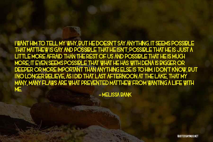 Anything Is Possible Love Quotes By Melissa Bank Anything Is Possible Love Quotes By Melissa Bank