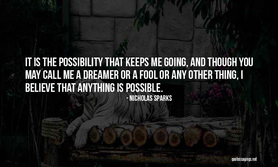 Anything Is Possible Love Quotes By Nicholas Sparks Anything Is Possible Love Quotes By Nicholas Sparks