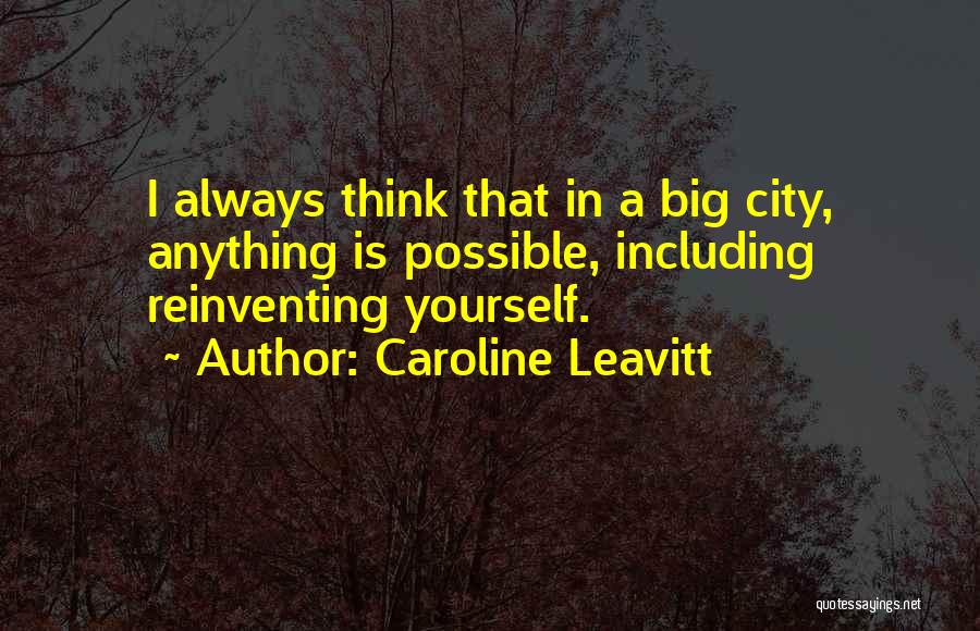 Anything Is Possible Quotes By Caroline Leavitt