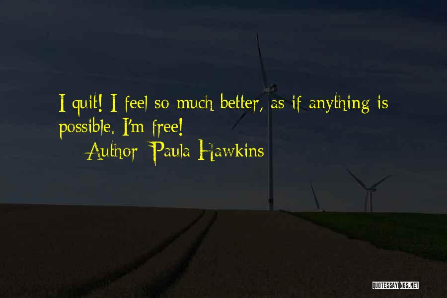 Anything Is Possible Quotes By Paula Hawkins