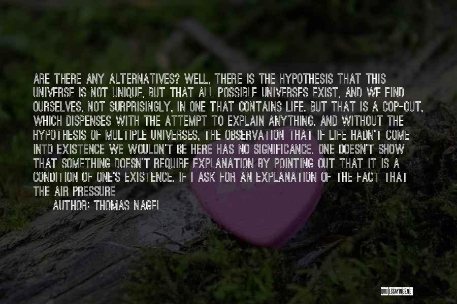 Anything Is Possible Quotes By Thomas Nagel