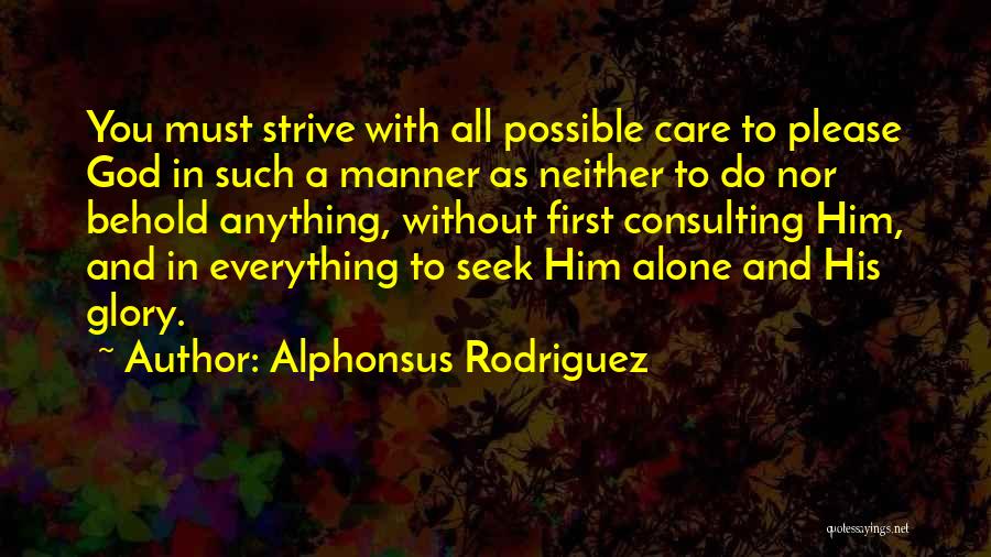 Anything Is Possible With God Quotes By Alphonsus Rodriguez