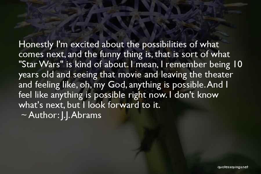 Anything Is Possible With God Quotes By J.J. Abrams