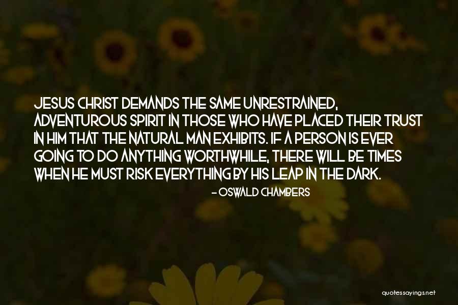 Anything Worthwhile Quotes By Oswald Chambers Anything Worthwhile Quotes By Oswald Chambers