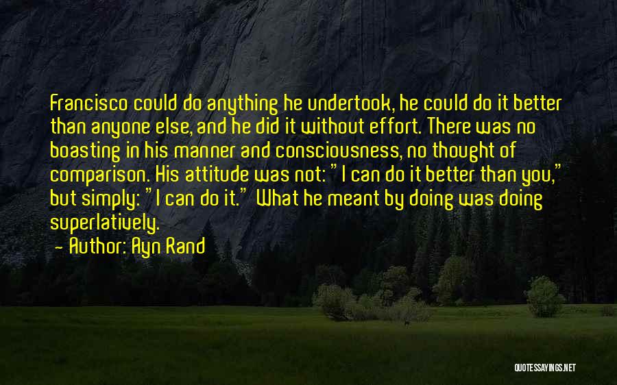 Anything You Can Do I Can Do Better Quotes By Ayn Rand